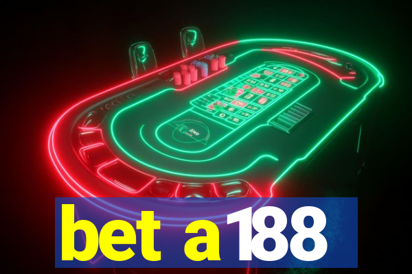 bet a188